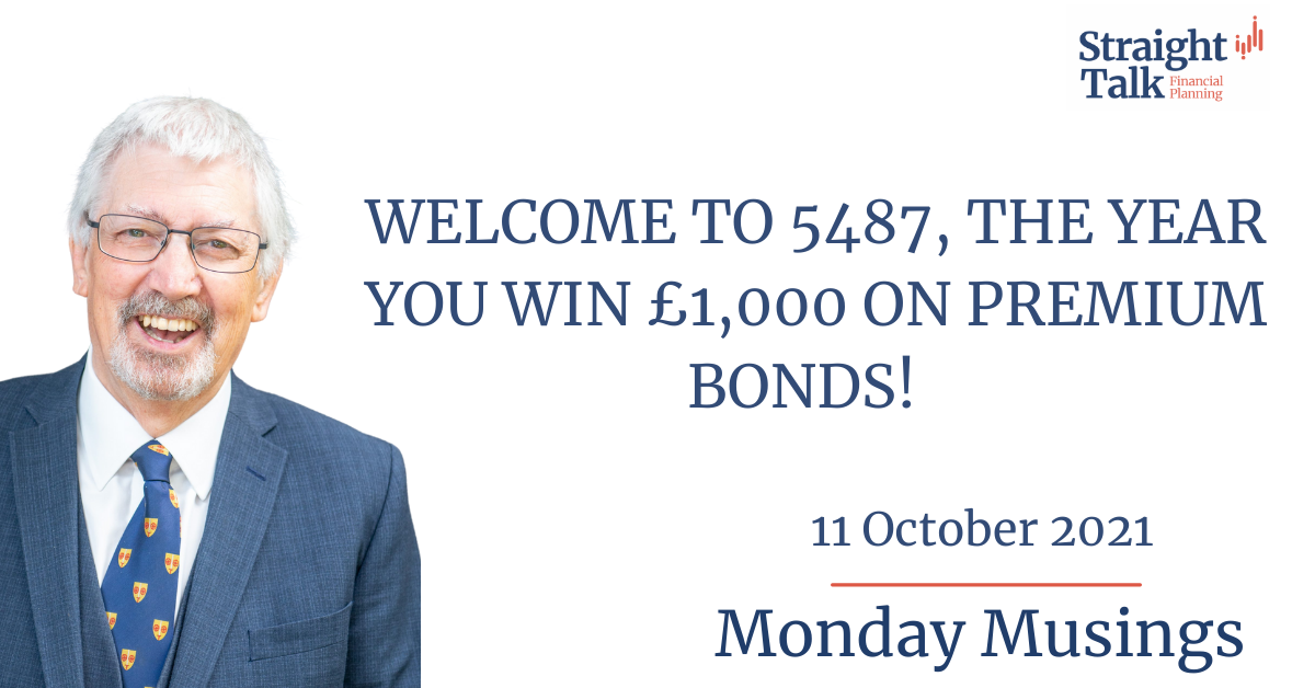 Welcome to 5487, the year you win £1,000 on Premium Bonds! - Straight Talk Financial Planning